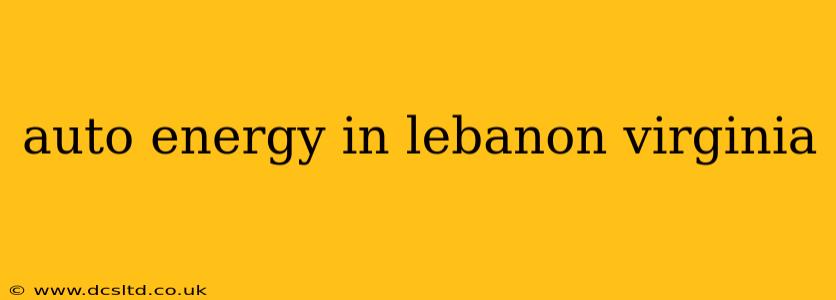 auto energy in lebanon virginia