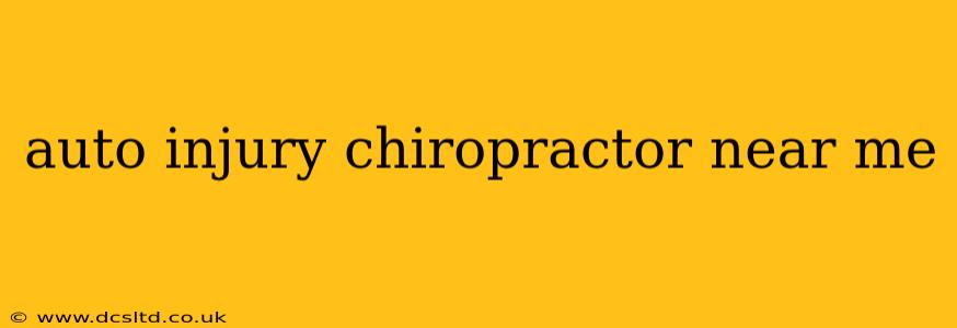 auto injury chiropractor near me