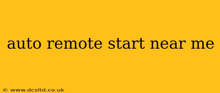 auto remote start near me