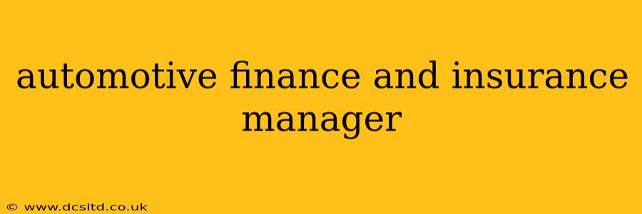 automotive finance and insurance manager