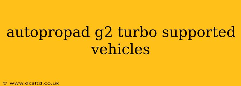 autopropad g2 turbo supported vehicles
