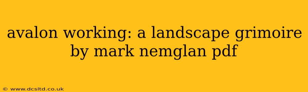 avalon working: a landscape grimoire by mark nemglan pdf