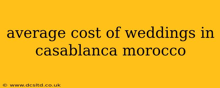 average cost of weddings in casablanca morocco