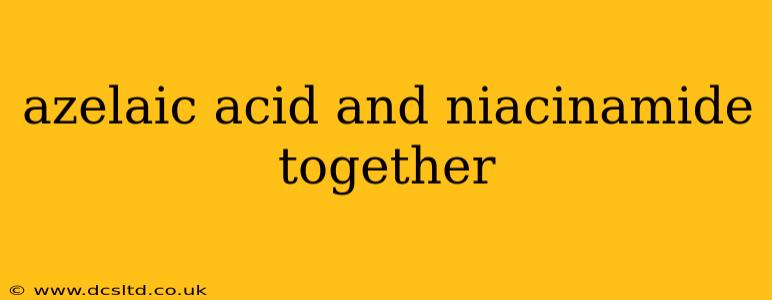 azelaic acid and niacinamide together