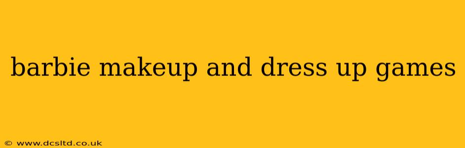 barbie makeup and dress up games