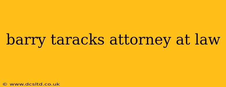 barry taracks attorney at law