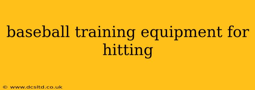 baseball training equipment for hitting