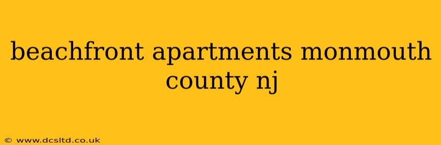 beachfront apartments monmouth county nj