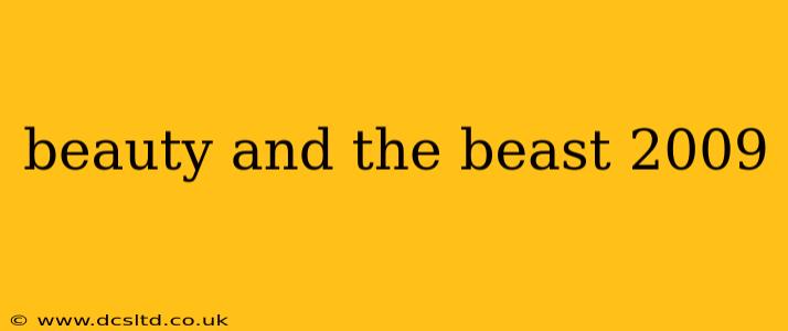 beauty and the beast 2009