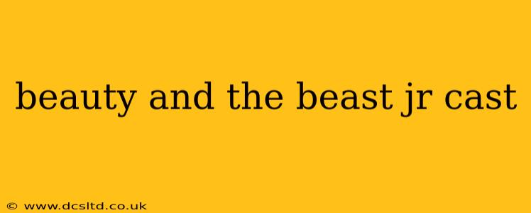 beauty and the beast jr cast