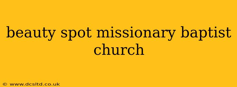 beauty spot missionary baptist church