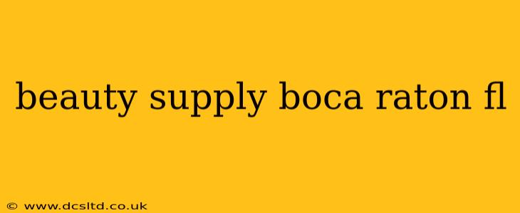 beauty supply boca raton fl