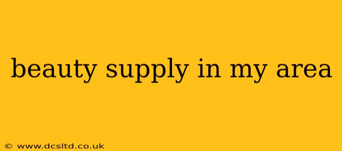 beauty supply in my area