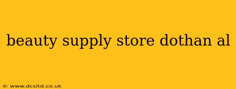 beauty supply store dothan al