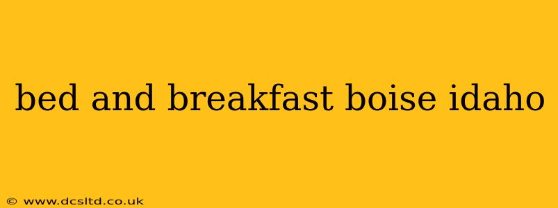 bed and breakfast boise idaho