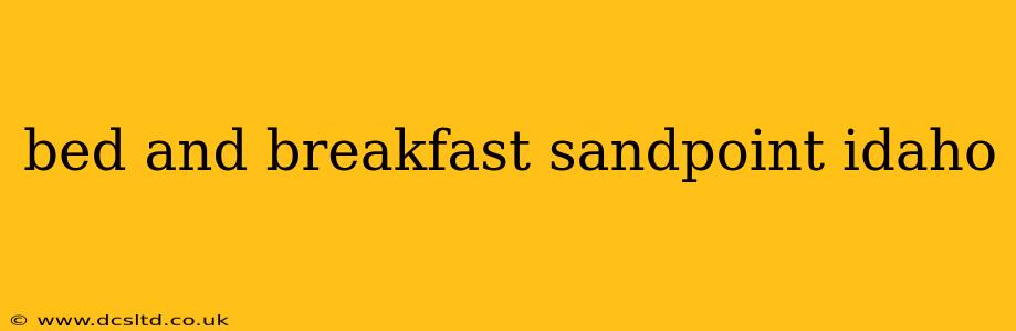 bed and breakfast sandpoint idaho