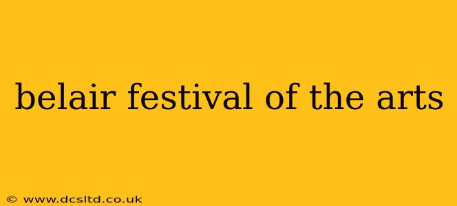 belair festival of the arts