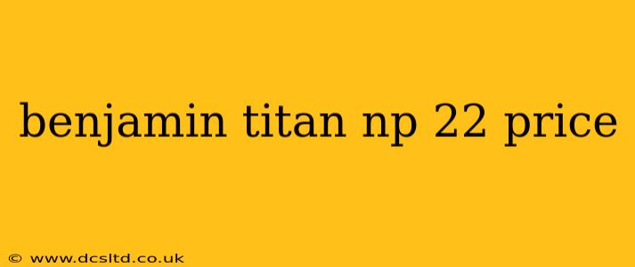 benjamin titan np 22 price