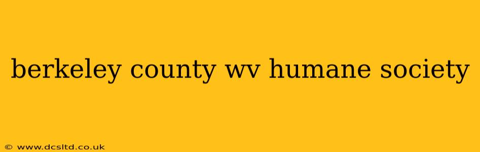 berkeley county wv humane society