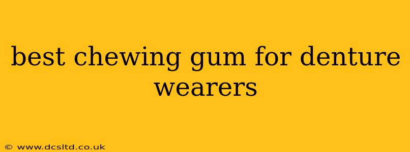 best chewing gum for denture wearers
