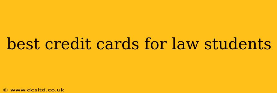 best credit cards for law students
