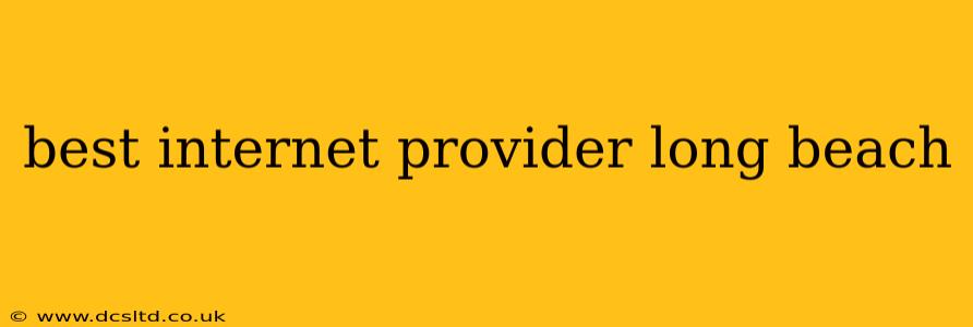 best internet provider long beach