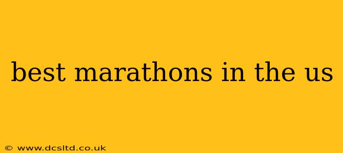 best marathons in the us