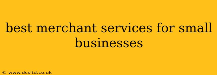 best merchant services for small businesses