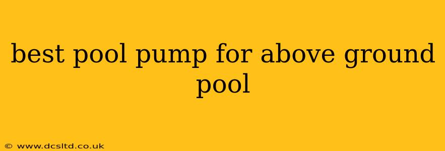 best pool pump for above ground pool