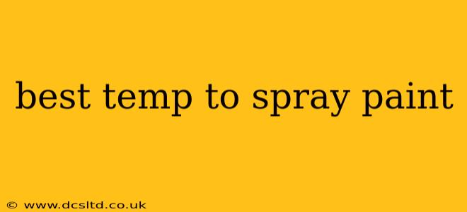 best temp to spray paint