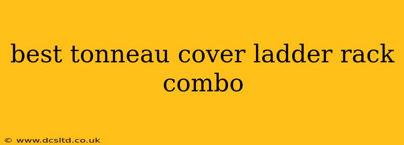 best tonneau cover ladder rack combo