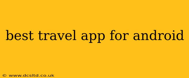best travel app for android