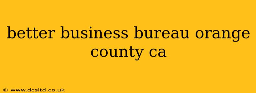 better business bureau orange county ca