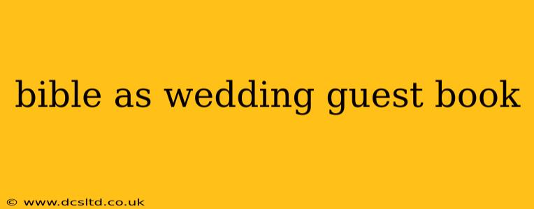 bible as wedding guest book