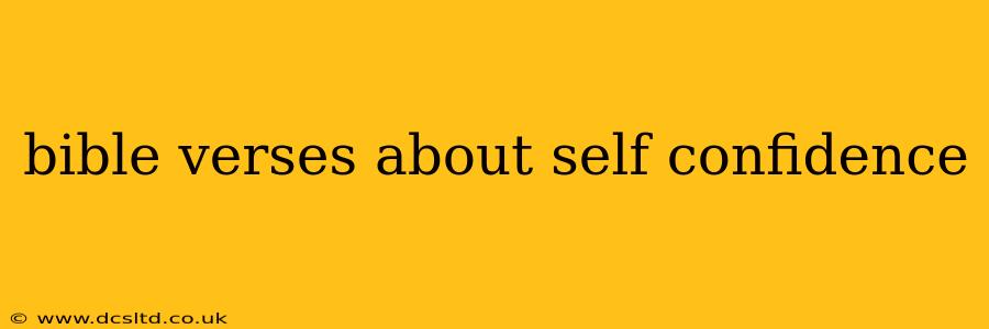 bible verses about self confidence
