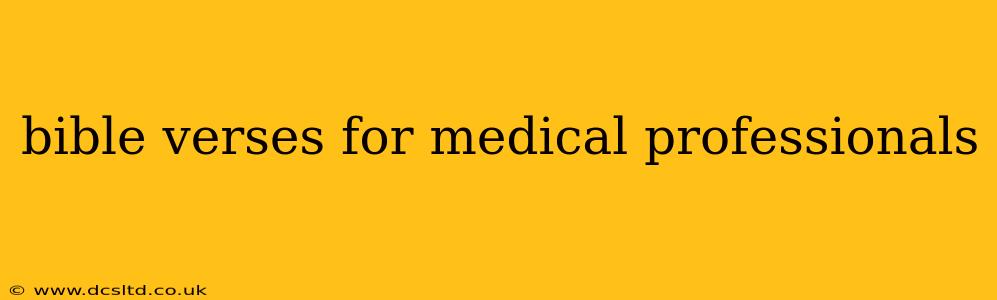 bible verses for medical professionals