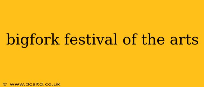 bigfork festival of the arts