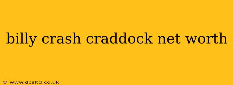 billy crash craddock net worth