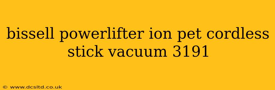 bissell powerlifter ion pet cordless stick vacuum 3191