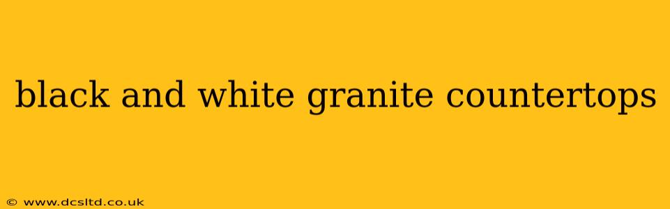 black and white granite countertops