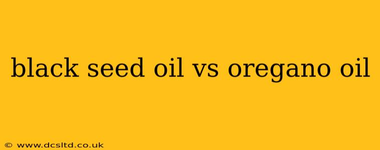 black seed oil vs oregano oil