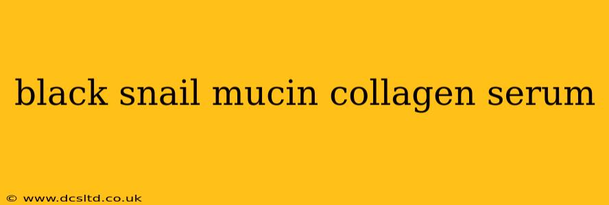 black snail mucin collagen serum
