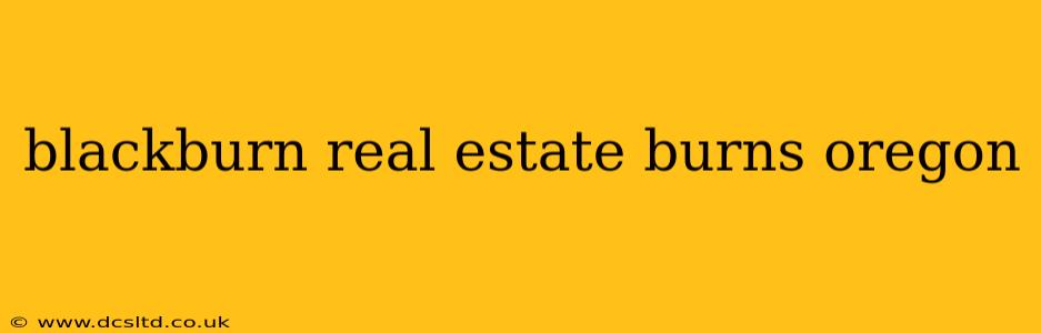 blackburn real estate burns oregon