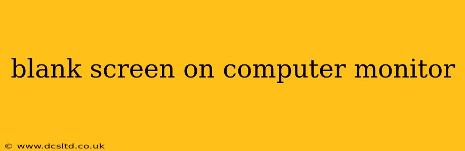 blank screen on computer monitor