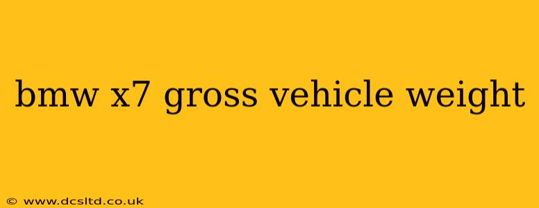bmw x7 gross vehicle weight