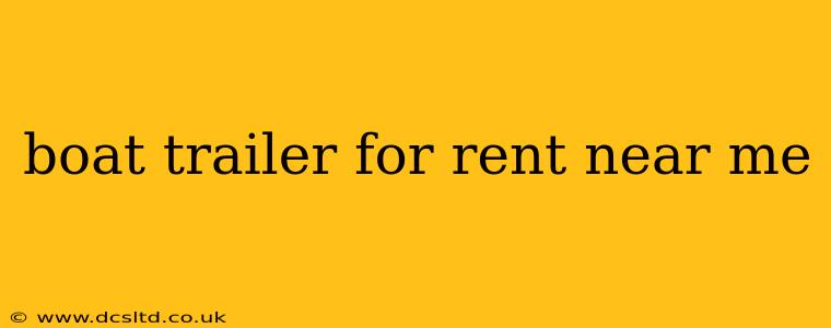 boat trailer for rent near me