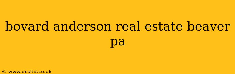 bovard anderson real estate beaver pa
