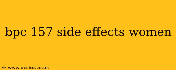 bpc 157 side effects women