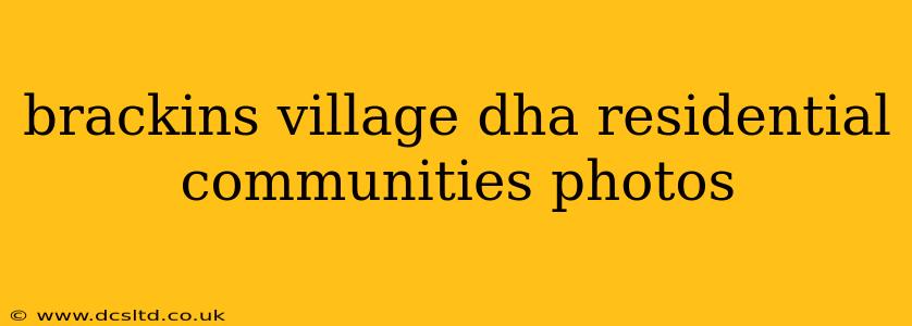 brackins village dha residential communities photos
