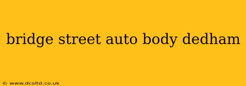 bridge street auto body dedham